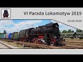 VI Parada Lokomotyw - Międzyrzecz 23.06.2019